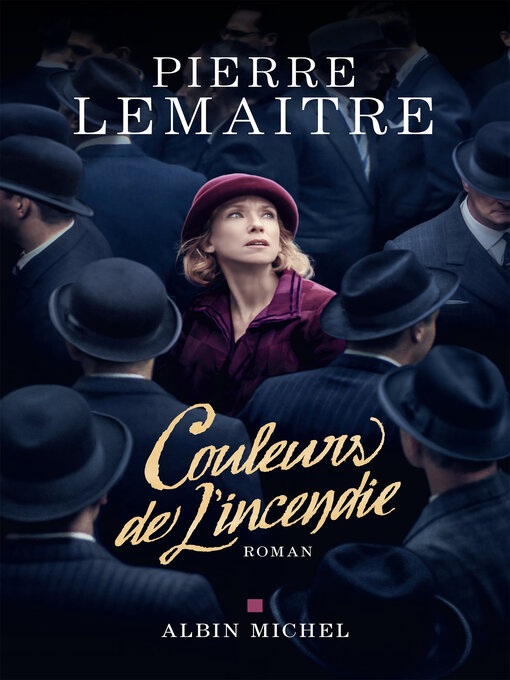 Title details for Couleurs de l'incendie by Pierre Lemaitre - Available